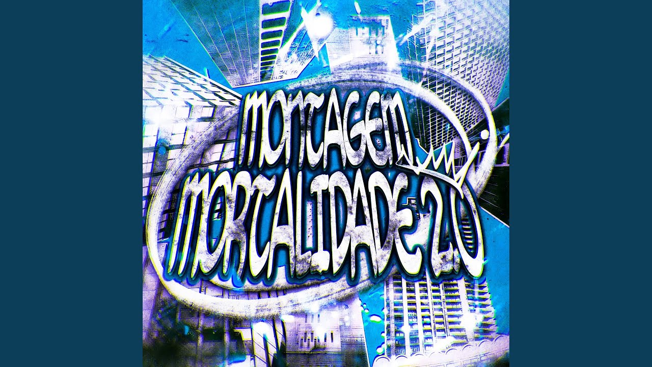 MONTAGEM MORTALIDADE 2.0 (Slowed)
