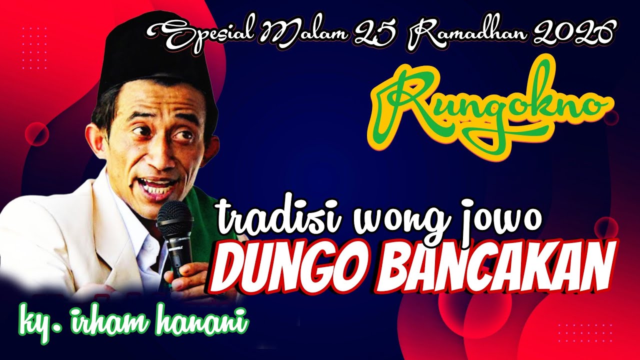 DUNGO SELAMETAN WONG JOWO PENGAJIAN KY. IRHAM HANANI