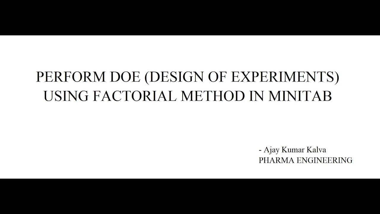 Performing Design Of Experiments (DOE) using Minitab in Factorial method