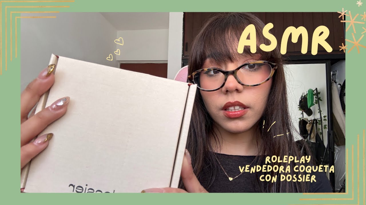 ASMR - VENDEDORA COQUETA/ ROLEPLAY CON DOSSIER