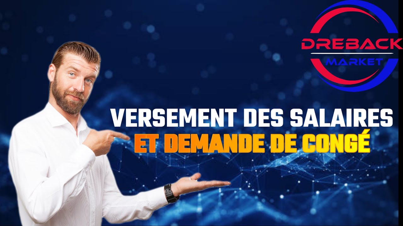 Versement des salaires et demande de congé