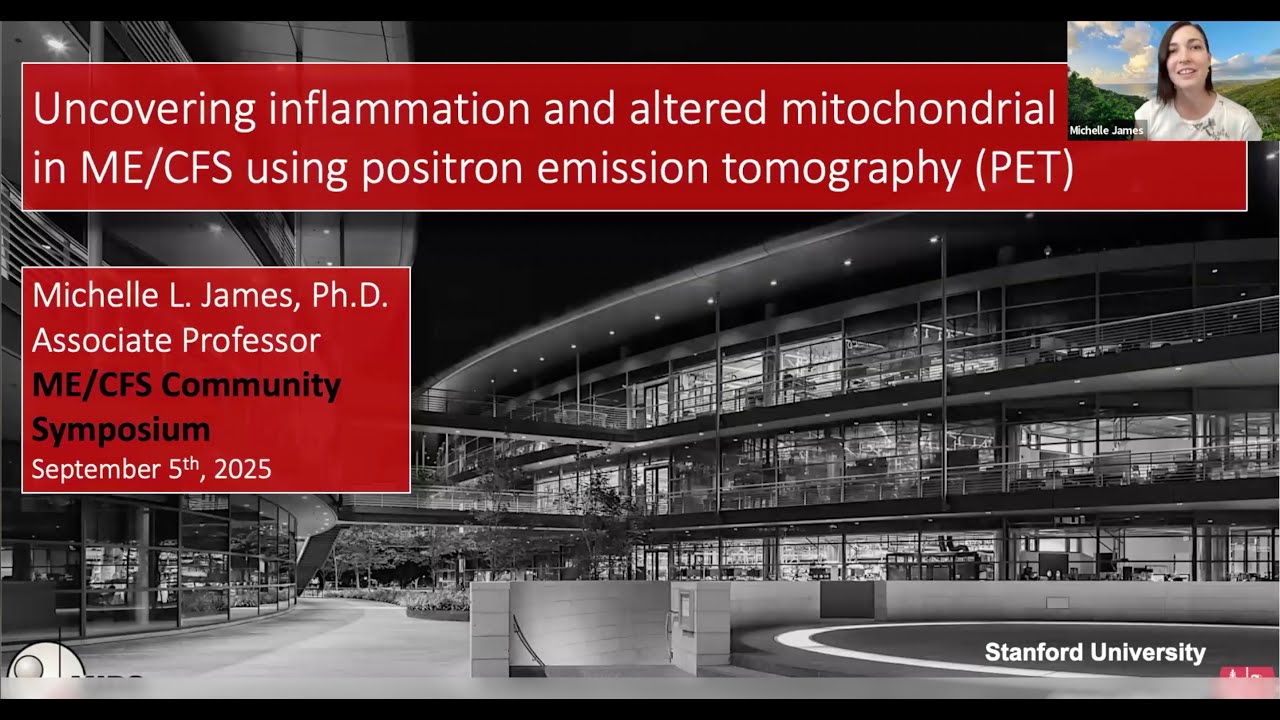 Michelle James, PhD | Inflammation and mitochondrial dysfunction in ME/CFS using whole body PET/MRI