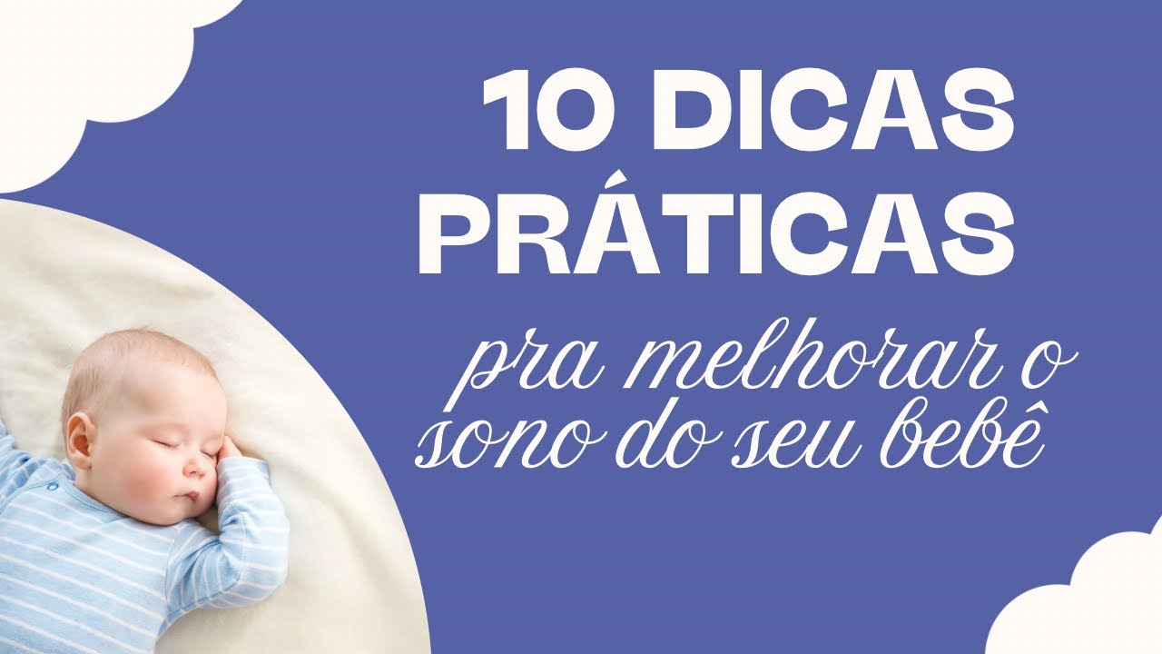 Como fazer meu bebê dormir a noite toda? 10 dicas práticas. Especialista responde 