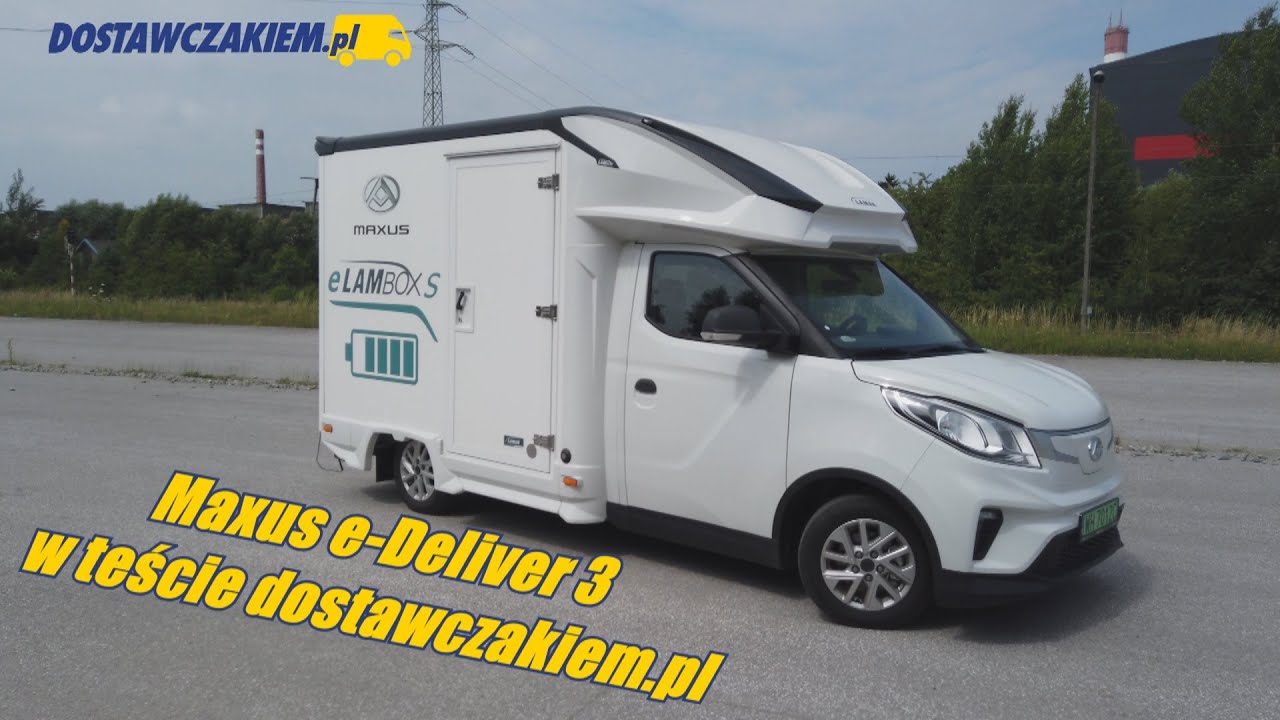 Maxus e-Deliver 3 z zabudową e-LAMbox S - test, zasięgi, opinia