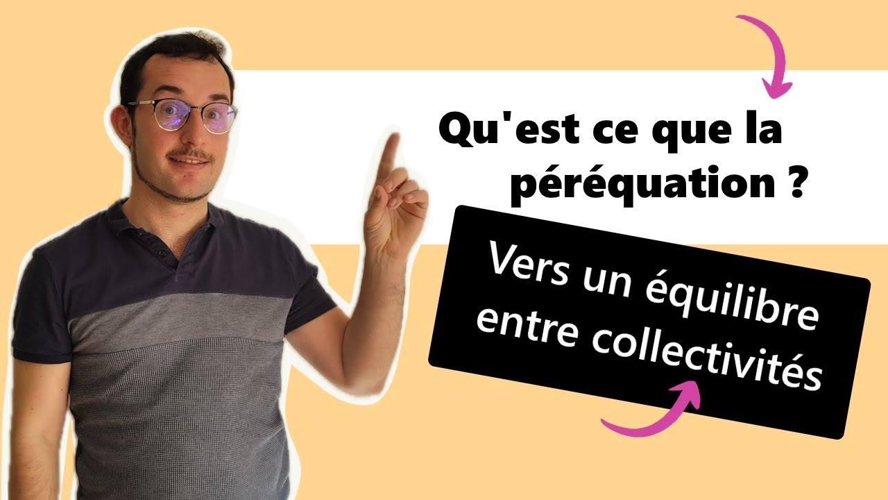 Qu'est ce que la péréquation ?