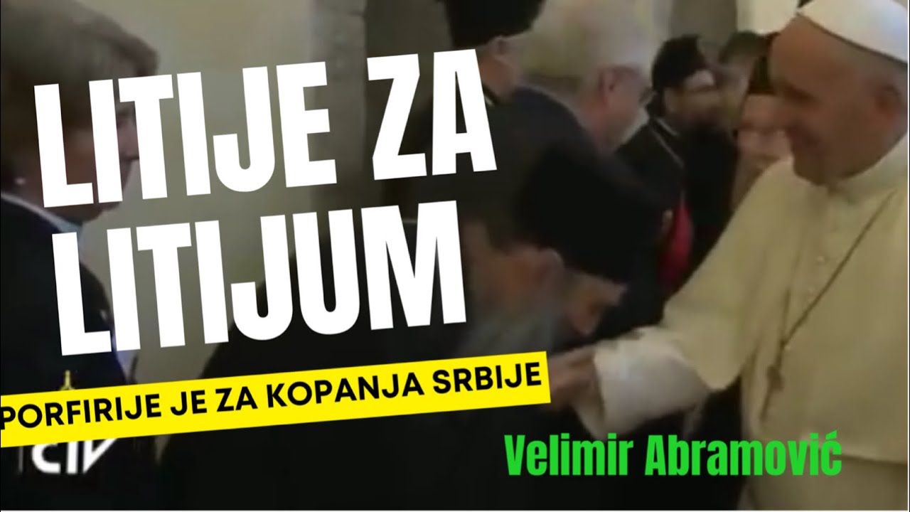 Velimir Abramovic: LITIJE ZA LITIJUM &bull; PORFIRIJE JE ZA KOPANJE
