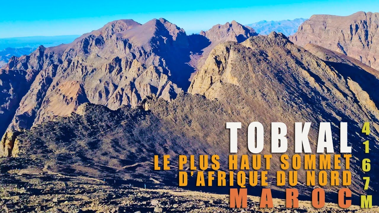 Mont Toubkal Maroc Ascension plus haut sommet d'Afrique du Nord توبقال أعلى قمة شمال أفريقيا بالمغرب