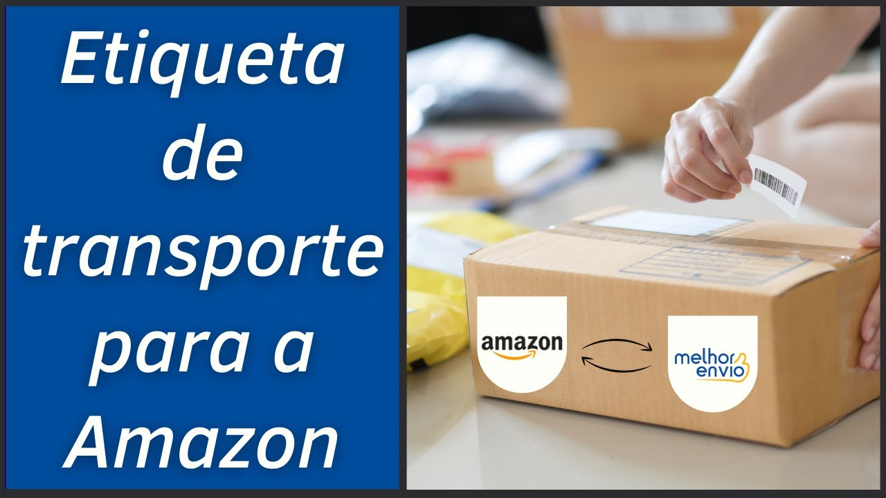 Gerando etiqueta de transporte para envio de pedidos da amazon usando o melhor envio