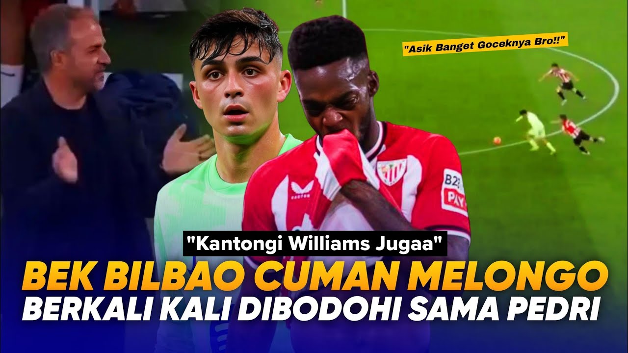 Buat Hansi Flick ANGKAT TANGAN!! KECERDASAN Pedri Acak Acak Bek Athletic Bilbao Sendirian&nbsp;