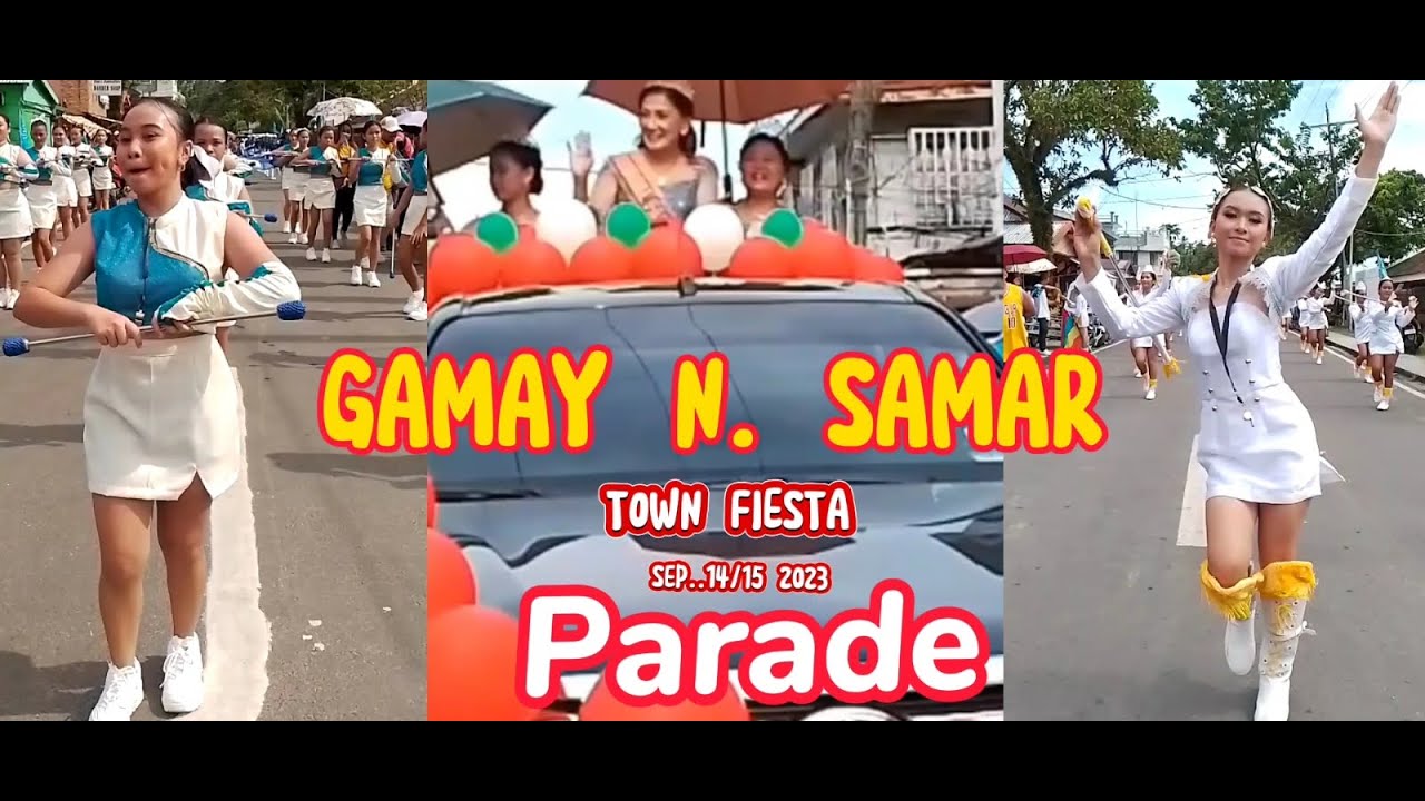 GAMAY N. SAMAR TOWN FISTA SEP.14-15/2023 PARADE #lapinigtv #paradeground