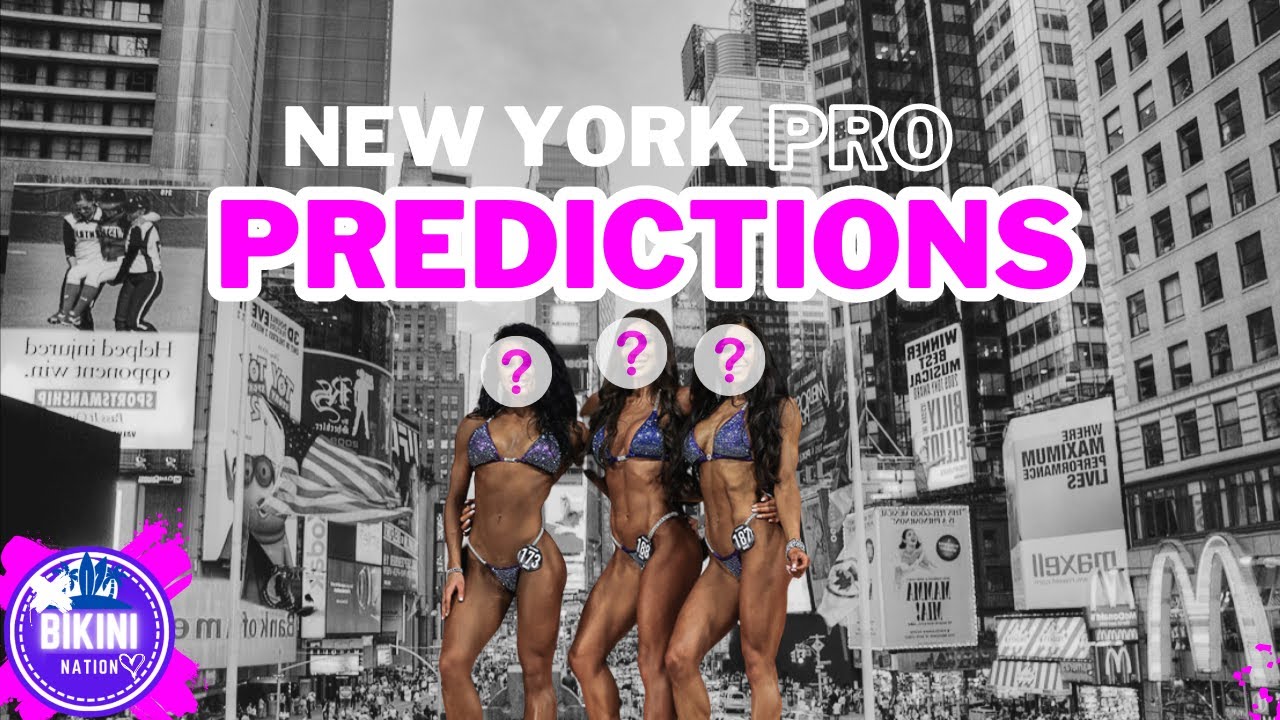 2023 New York Pro IFBB Bikini Predictions