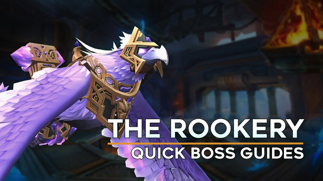 The Rookery Quick Boss Guide