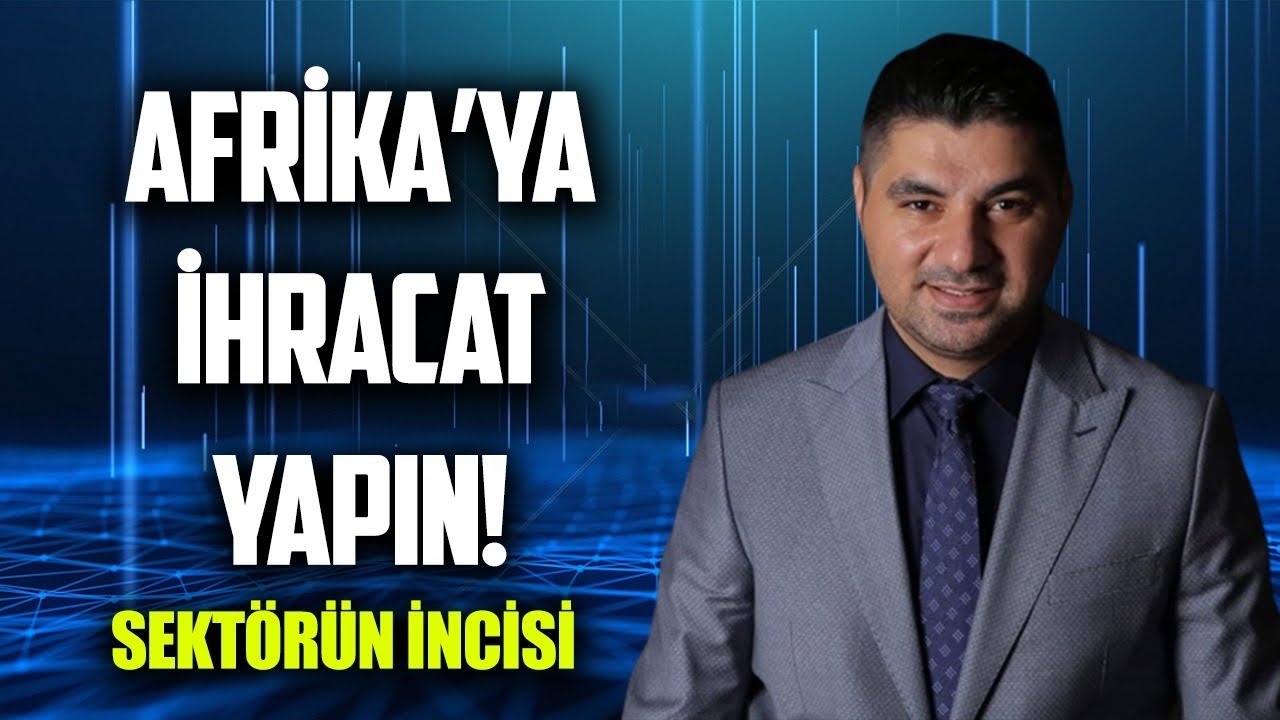 AFRİKA PAZARI NEDEN ÖNEMLİ?|‘Afrika Ticaret Merkezleri Kurucusu’ Utku Bengisu (#sektörünincisi) #15
