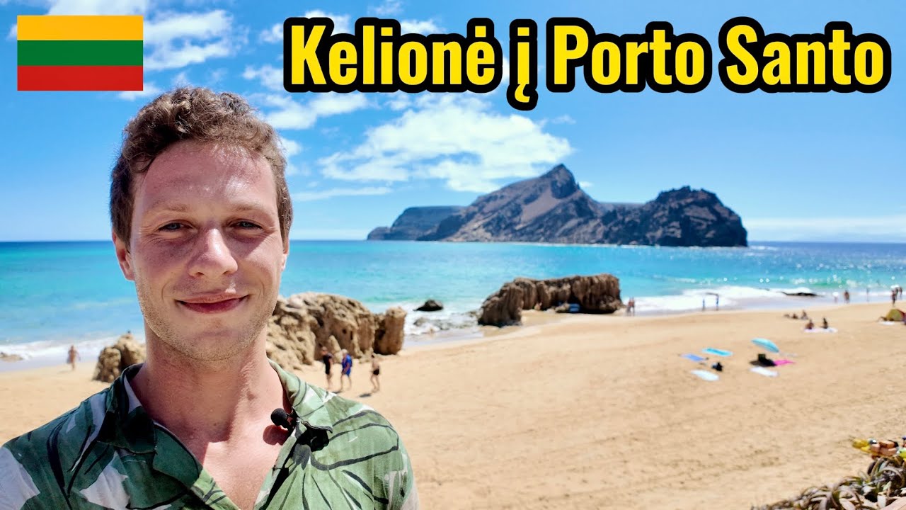 Travel Story in Lithuanian | Porto Santo Island