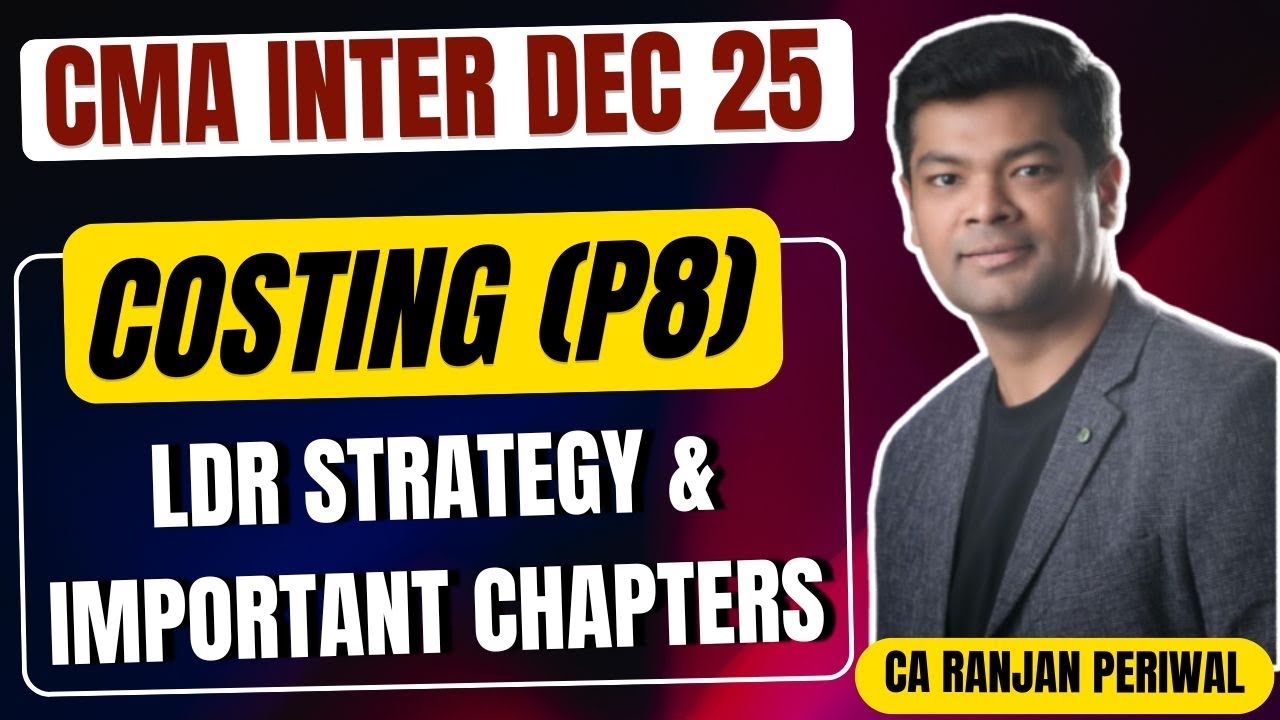 CMA Inter Dec 25 Cost - LDR Strategy and Important Questions