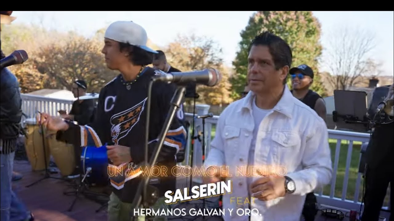 Un Amor Como El Nuestro (LIVE) - Salserin feat. Hermanos Galvan & Orquesta