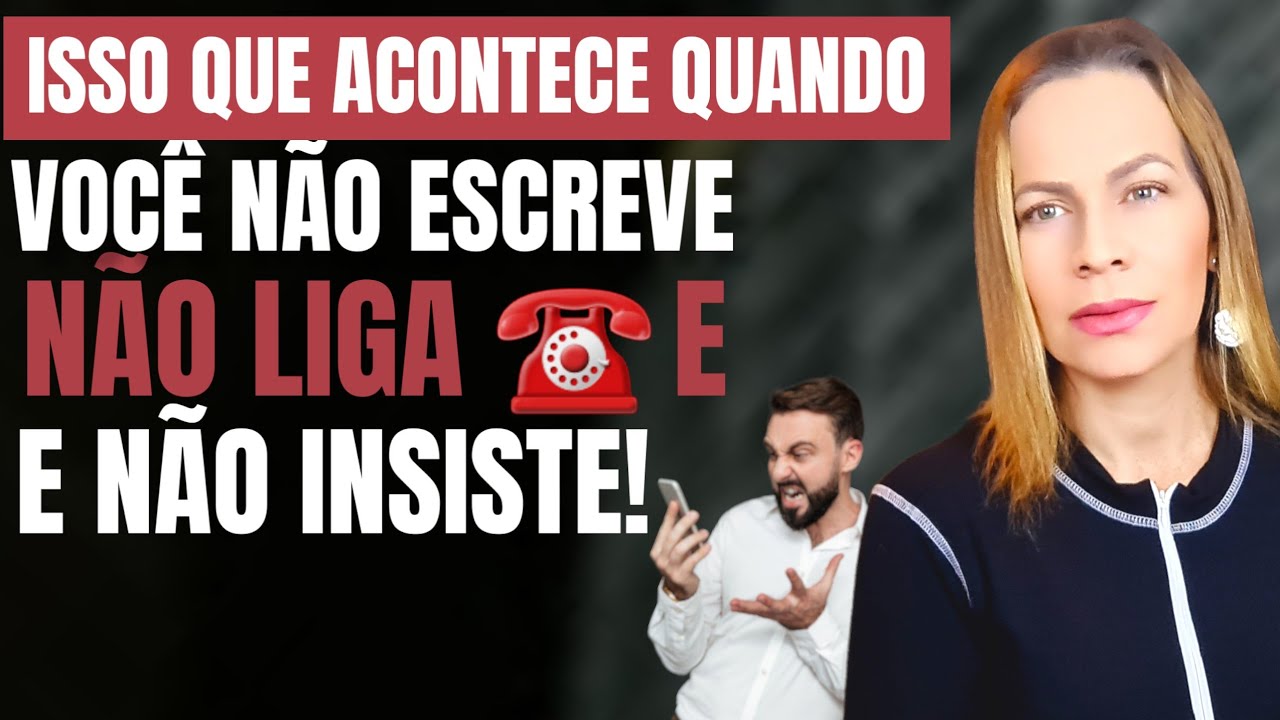 ISSO QUE ACONTECE QUANDO VOCÊ NÃO ESCREVE MAIS PARA ELE, NÃO LIGA, NÃO INSISTE | Nelma Albuquerque