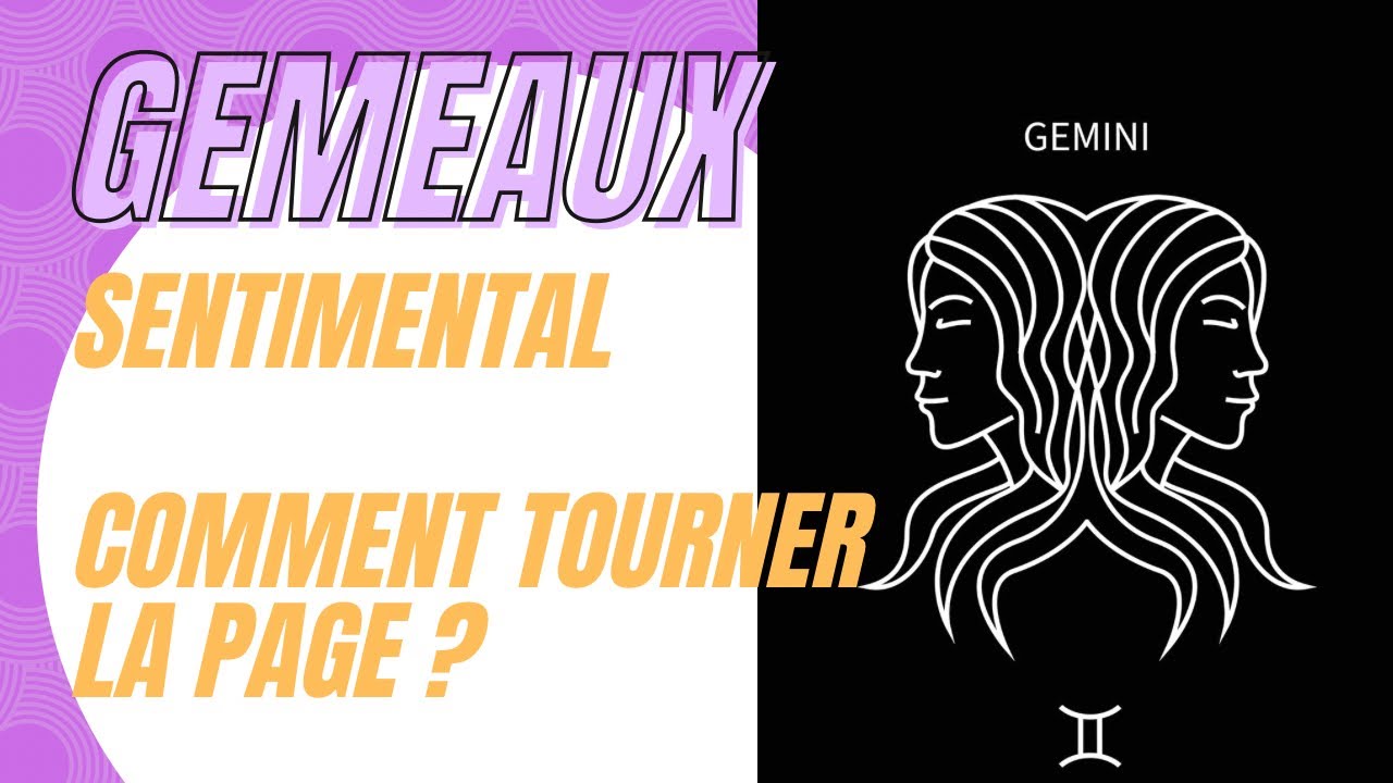 Gémeaux sentimental♊️ 💔rupture comment tourner la page ? 💔 guidance intemporelle