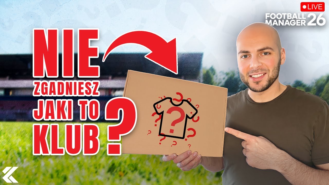 FM26 LIVE: Opening Surprise Shirt… i prowadzę klub, który wypadnie!