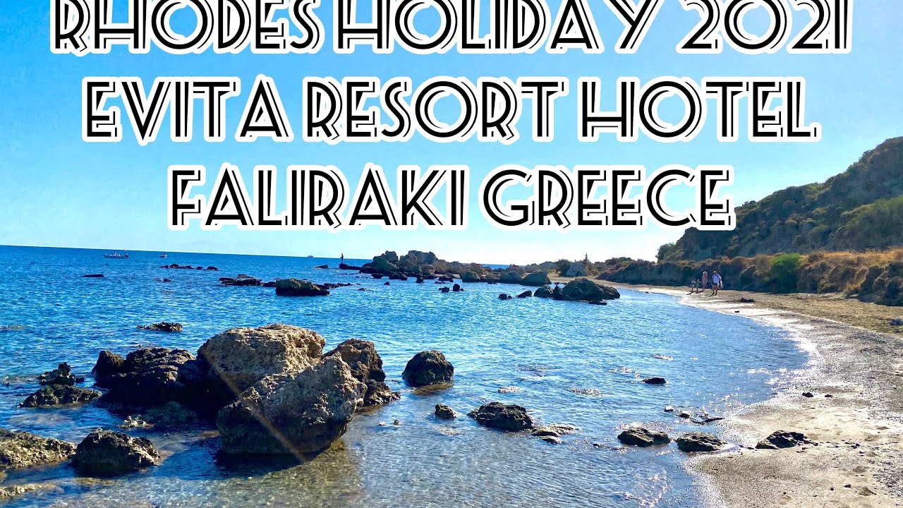 Rhodes Holiday 2021 Evita Resort Hotel Faliraki Greece