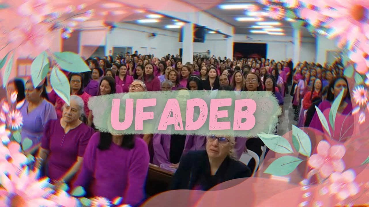 UFADEB - Vou Curar Você ( Sandra Pires e Larissa Pires ) - 28° Encontro UFADEB Parelheiros 2024