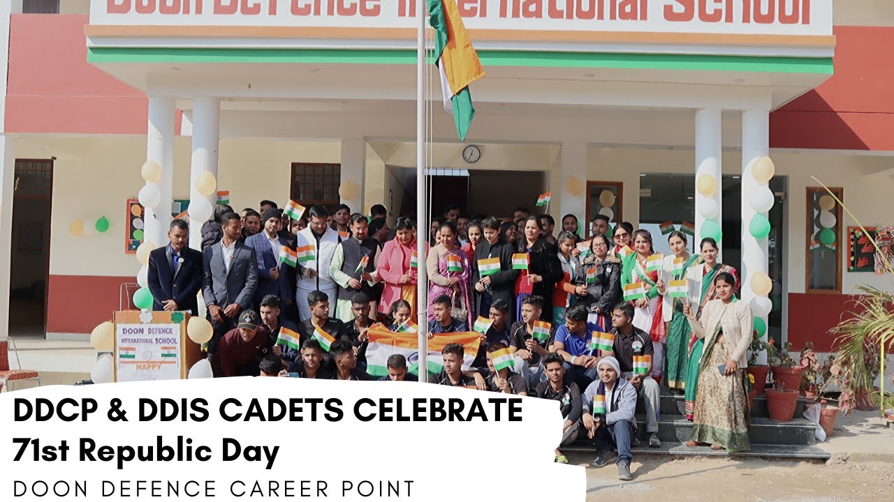 DDCP & DDIS CADETS CELEBRATE 71st Republic Day | DOON DEFENCE CAREER POINT