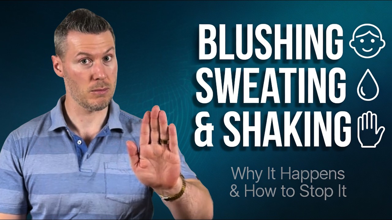 Blushing, Sweating and Shaking from Anxiety | Why It Happens and How to Stop It