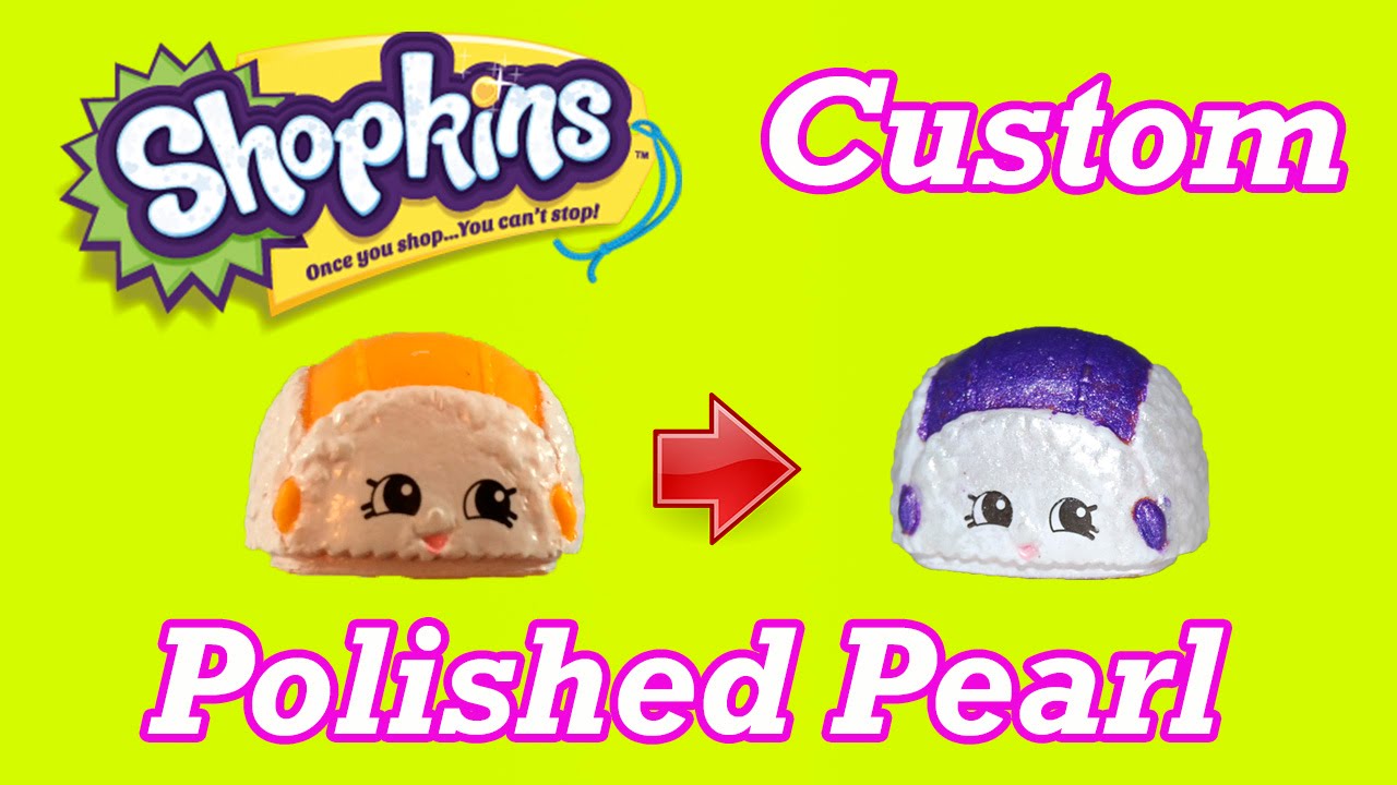 Custom Shopkins Season 3 Turn ANY Shopkin into a POLISHED PEARL Special Edition Flappy Cap
