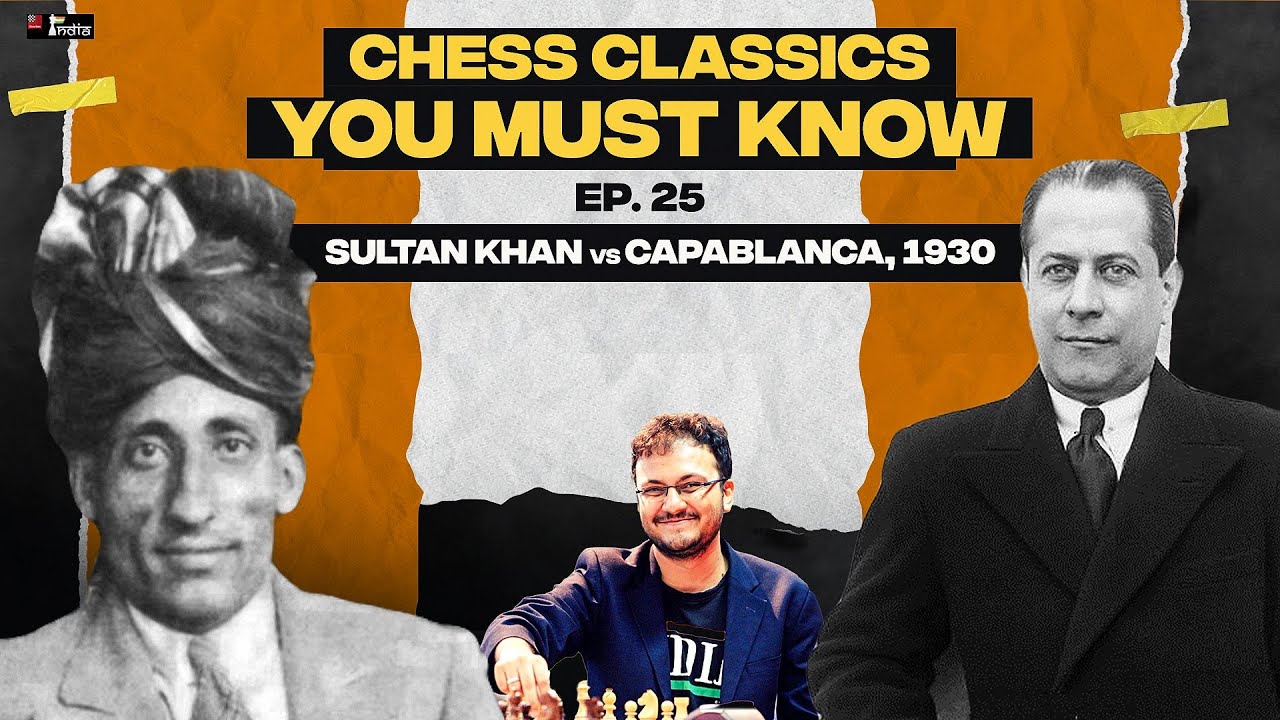 Chess Classics You must Know Ep 25 | Sultan Khan vs Capablanca, 1930 | Genius!