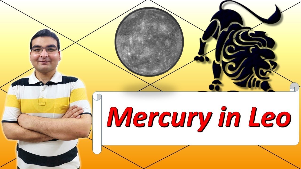Mercury In Leo (Traits and Characteristics) - Vedic Astrology