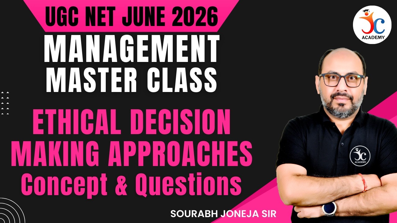 Management Master Class : Ethical Decision Making Approaches Concept & Questions | UGC NET June 2026