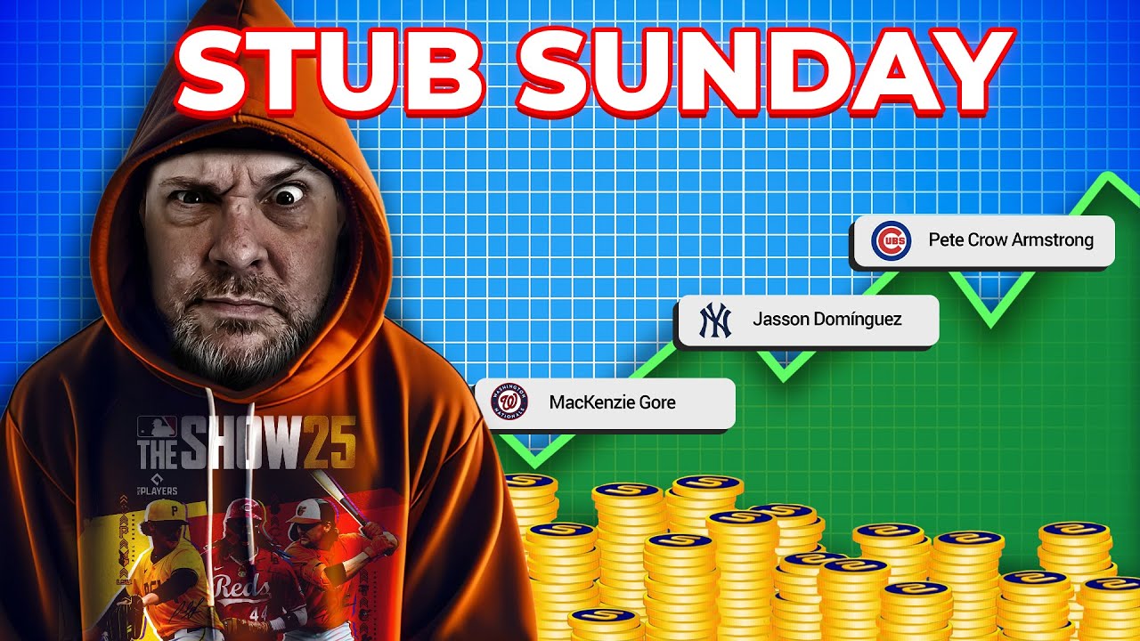 STUB SUNDAY IS BACK! The 3 Players To INVEST In Early And Often In MLB THE SHOW 25