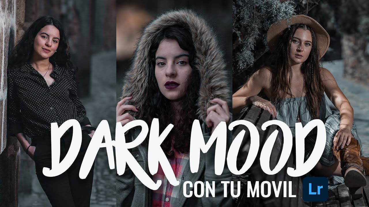 REVELADO DARK MOOD CON TU MOVIL | TUTORIAL CON LIGHTROOM MOBILE | LOGRA RESULTADOS CINEMATOGRAFICOS