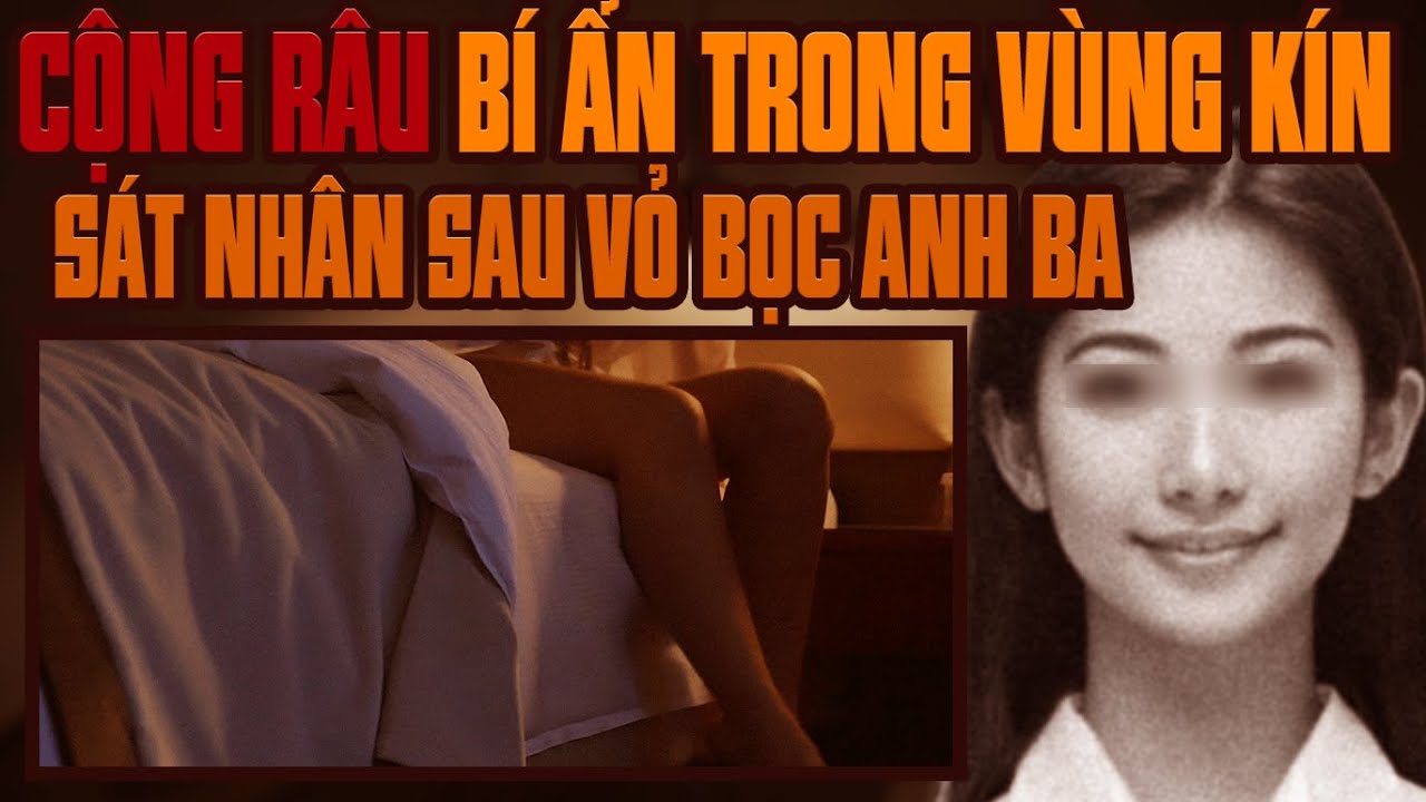 Kỳ Án Trung Quốc: Kết Cục Đáng Thương Của Những Cô Gái Trẻ Trong Căn Nhà Gỗ Trong Rừng