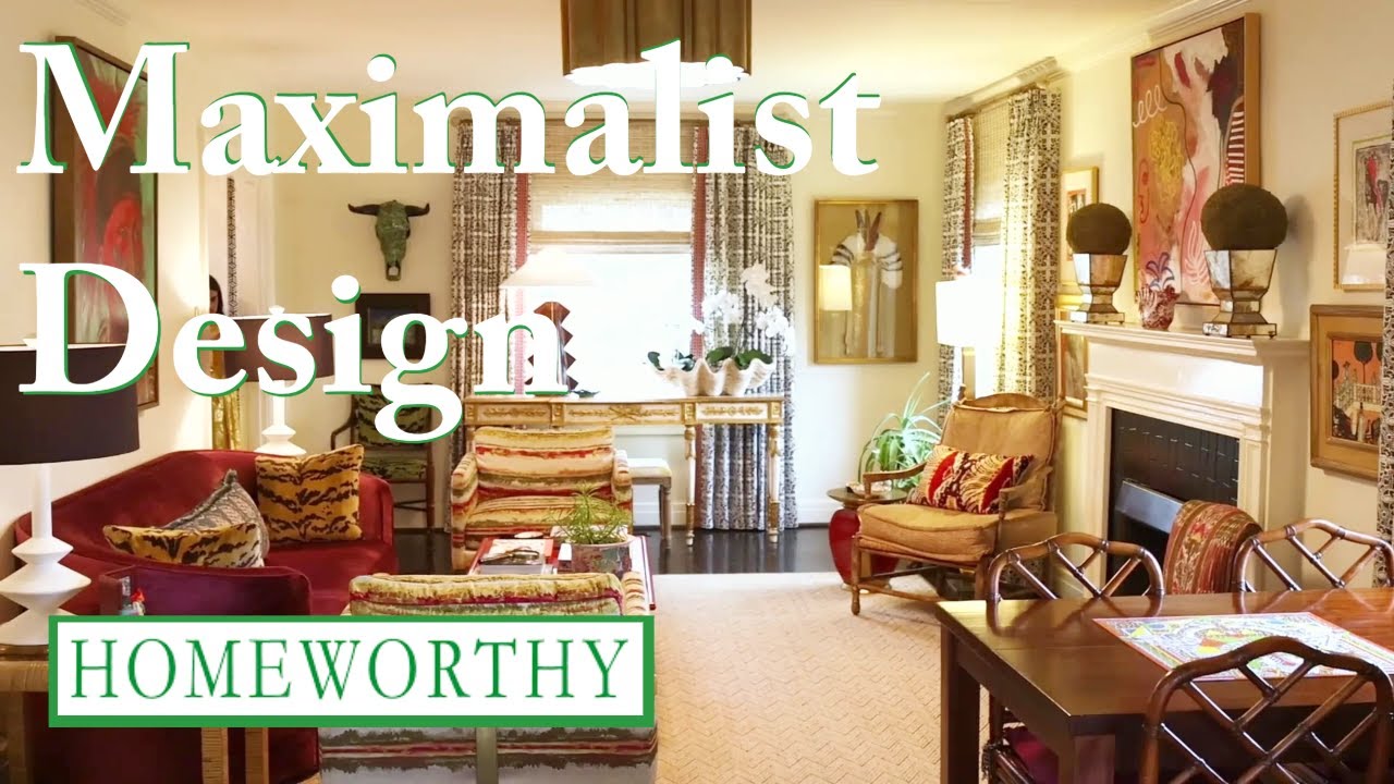 MAXIMALIST DESIGN | The Art of Bold, Layered Interiors