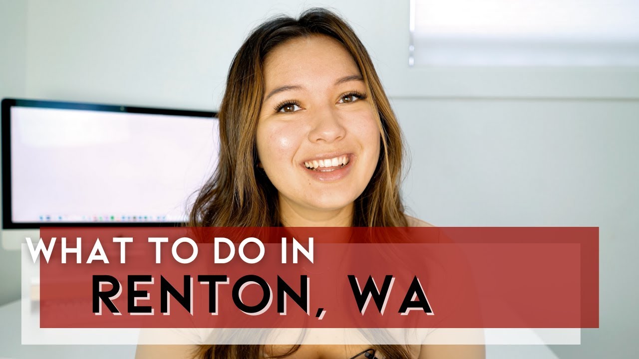 12 Things to Do in Renton, WA | Living in Renton, Washington