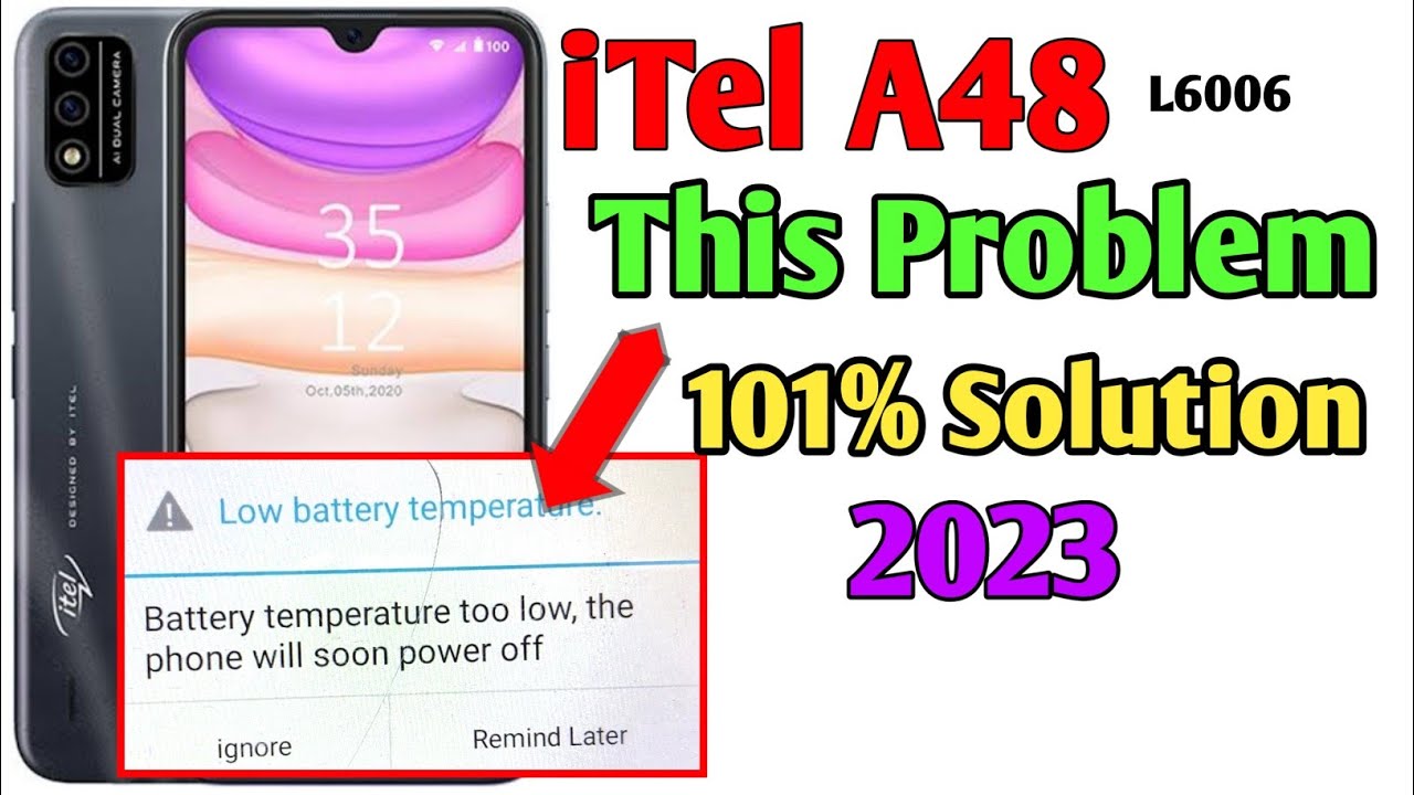 itel A48 & All itel Mobiles Battery Temperature Too Low, The Phone Will Soon Power Off Problem 100%