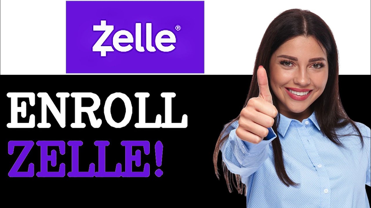 How To Use Zelle Enrollment (2025)