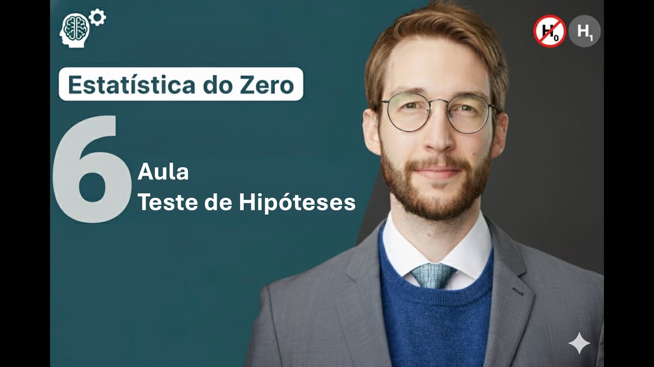 Teste de Hipóteses: ENTENDA DE UMA VEZ POR TODAS | Aula 6