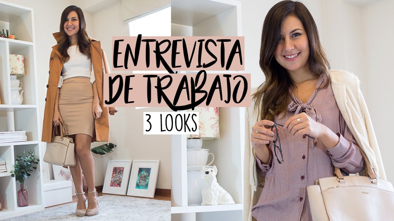 TIPS PARA UNA ENTREVISTA DE TRABAJO + 3 OUTFITS 🤓✏️ - Tana Rendón