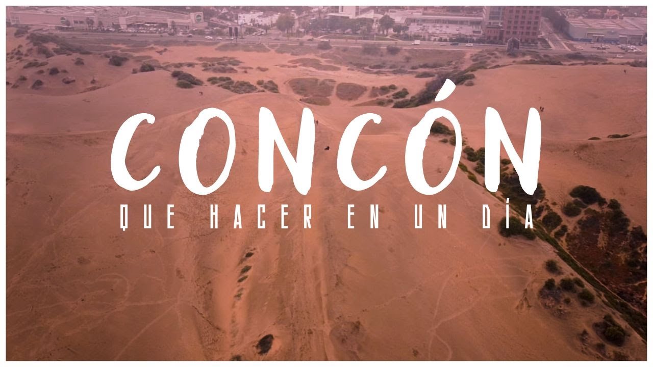 que HACER en CONC&Oacute;N en un D&Iacute;A 🔴 | IMPERDIBLES