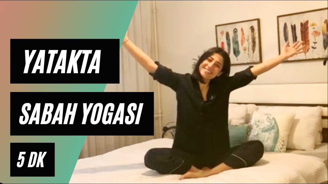 Yatakta Sabah Yogası - Sadece 5dk ♥ Esne, Uyan, Enerji Dol