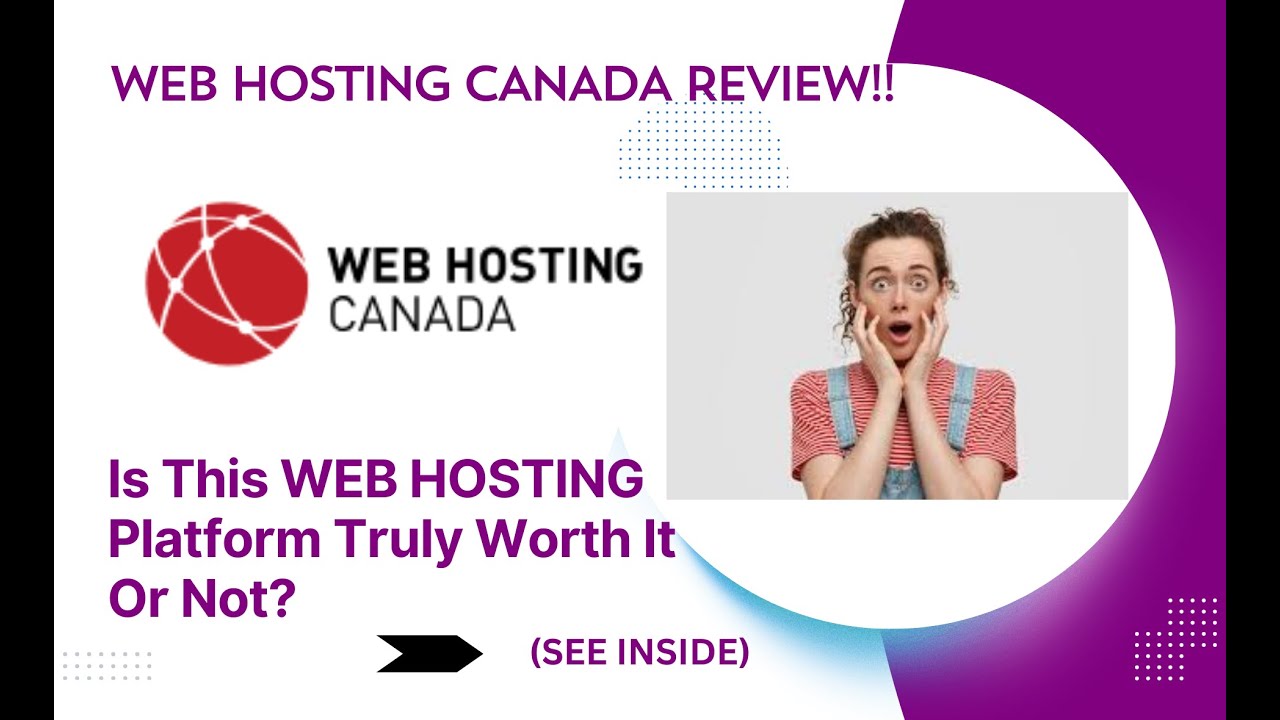 WEB HOSTING CANADA REVIEW- Is This Web Hosting Platform Truly Worth It Or Not? See(View Before Use)