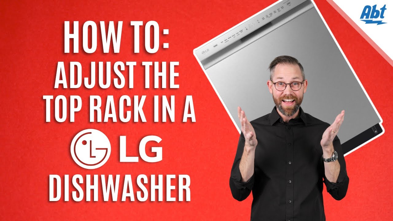 How to Adjust Your Dishwasher Rack - LG