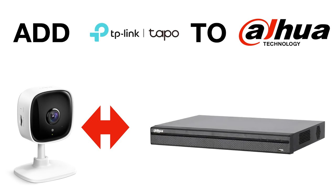 How to add TP-Link Tapo Camera to Dahua NVR