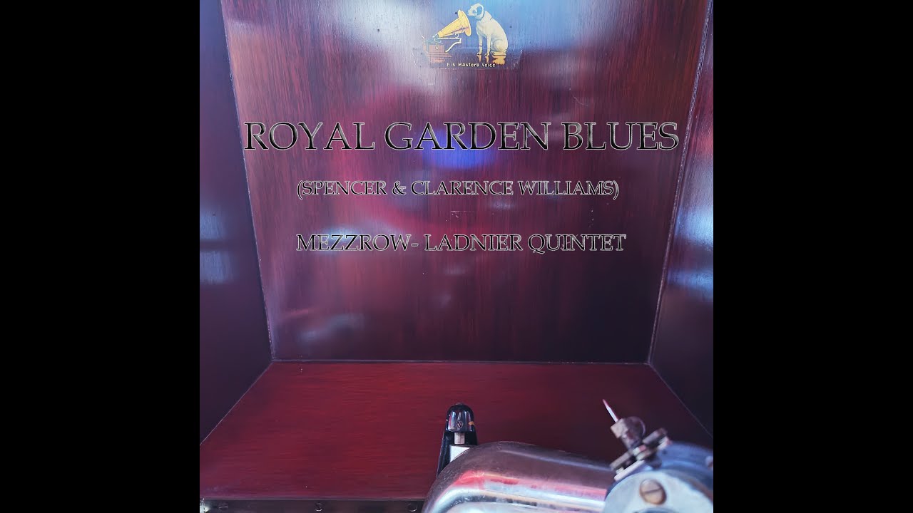 Royal Garden Blues- Spencer & Clarence Williams