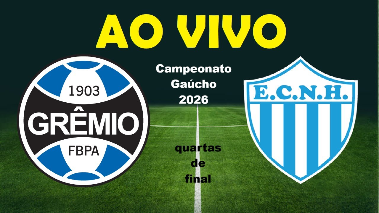 GREMIO X NOVO HAMBURGO  AO VIVO - Campeonato Gaucho 2026 - quartas de final - narra&ccedil;&atilde;o