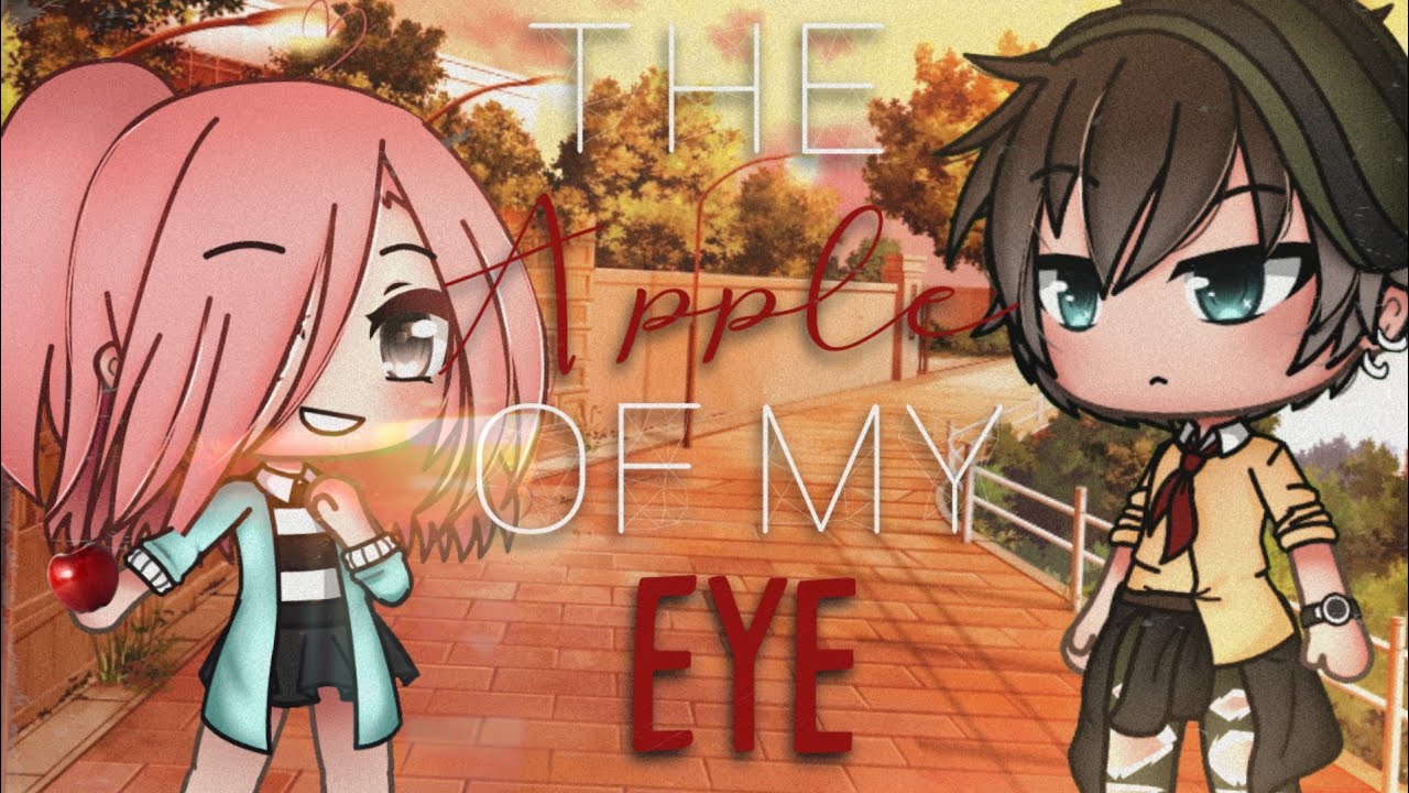 The Apple of my Eye || A cliché Gacha Life Mini Movie