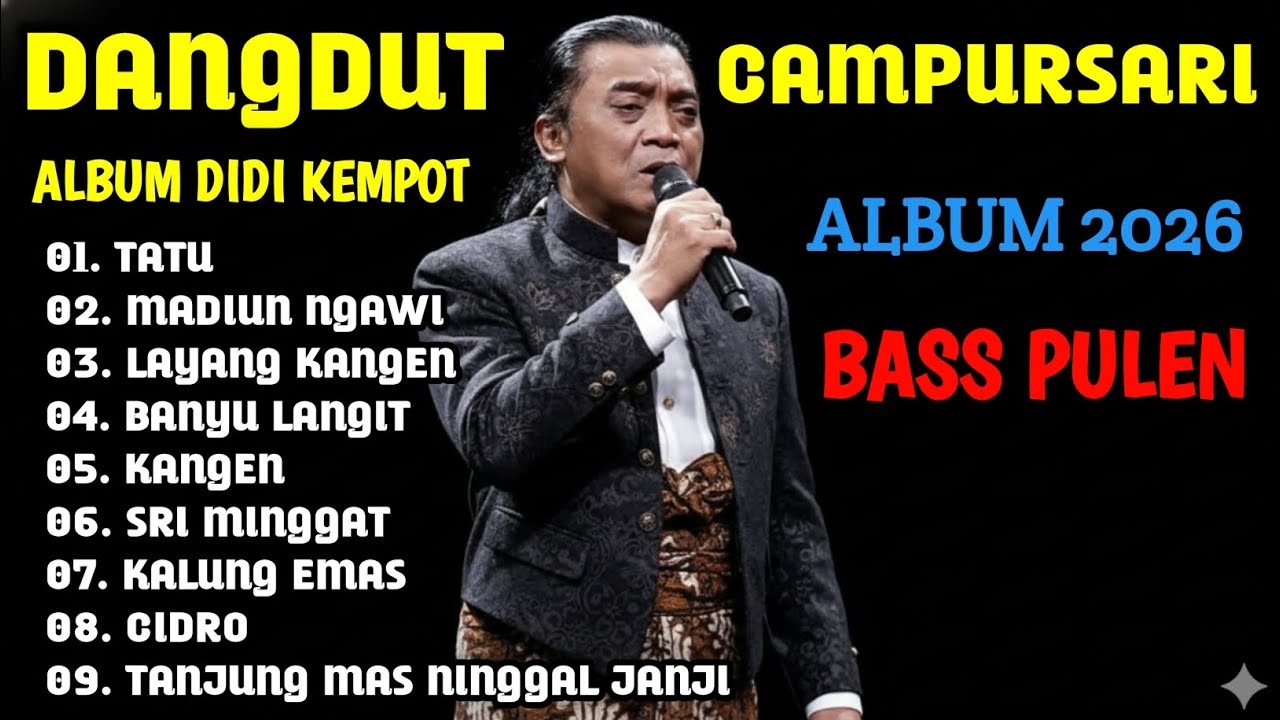 DANGDUT CAMPURSARI ALBUM DIDI KEMPOT AMBYAR | WAKTU WONG JOWO SANTAI