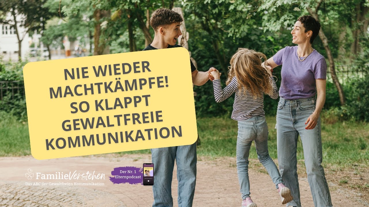 Gewaltfreie Kommunikation im Alltag: Wie aus Konflikten Herzensmomente mit deinem Kind werden
